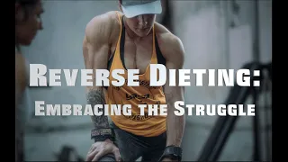 Reverse Dieting: Embracing the Struggle