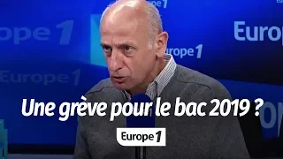 UNE GREVE POUR LE BAC 2019 ? "CE SERAIT LOUFOQUE" (APHATIE)