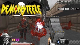 DemonSteele Mod for Doom by TerminusEst13 - [With Commentary]