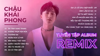 Ân Tình Sang Trang - Không Trọn Vẹn Nữa| Nhạc Trẻ Remix Hot Tiktok Hay Nhất 2022 Của Châu Khải Phong