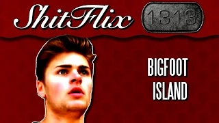 ShitFlix | "1313: Bigfoot Island" (2012)