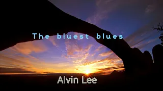 The bluest blues ㅡ Alvin Lee # an old song # 세상에 모든 음악들