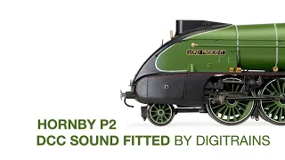 Hornby OO Gauge P2 DCC Sound Fitted By Digitrains