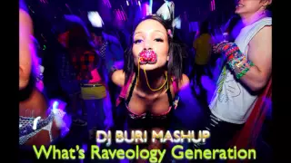 TJR VINAI & DVBBS - What's Raveology Generation DJ BURI MASHUP