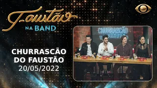 FAUSTÃO NA BAND - CHURRASCÃO DO FAUSTÃO - 20/05/2022 - PROGRAMA COMPLETO