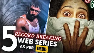 TOP 5 Indian WEB SERIES Beyond Imagination😳IMDB Highest Rating (Part 6)