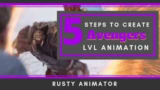 5 Steps to Create Avenger Level Animations Fast