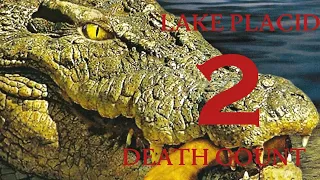Lake Placid 2 (2007) Death Count [Redux]