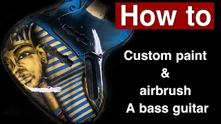 How to custom paint and airbrush a bass guitar