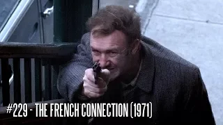 EFC II #229 - The French Connection (1971) | 1001 Movies You Must See Before You Die