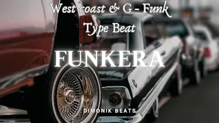 [FREE] West Coast & G-Funk Type Beat -- "Funkera" 2024