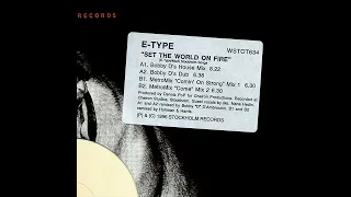 E-type - Set The World On Fire (Bobby D's House Mix) 1996