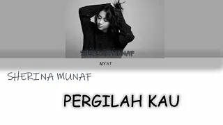 Sherina Munaf -  Pergilah Kau Lirik