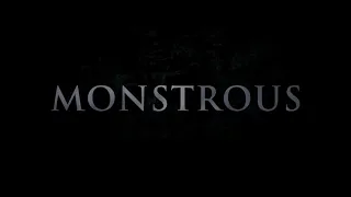 MONSTROUS Movie Official Trailer