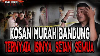 MERANTAU KE BANDUNG MALAH DAPET KOSAN YANG ISINYA SET4N SEMUA! NGERI