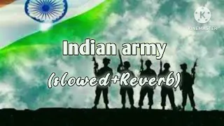 Indian army mash-up song ❤️🥀( Slowed+Reverb) #viral #viralvideo #slowedandreverb #youtube