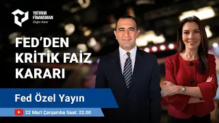 Para Politikası #1 I Fed'den Kritik Faiz Kararı