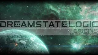 Dreamstate Logic - Origins (album preview) [ space ambient / cosmic downtempo ]