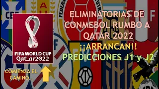 Eliminatorias CONMEBOL rumbo a Qatar 2022 | Predicciones J1 y J2