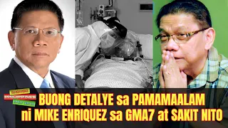 Buong Detalye sa PAMAMAALAM ni Mike Enriquez sa GMA 7 Network at Sakit NIto!