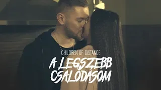 Children of Distance - A legszebb csalódásom (Official Music Video)