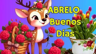 ABRELO Mensaje de BUENOS DÍAS Saludos de Buenos días Reflexión Frases