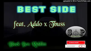 Dj Addo & TBoss - Best Side [Black Box Riddim] BY SEAGAL PRODUCTIONS