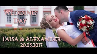 | Wedding Day | Taisa & Alexandеr - 20/05/2017