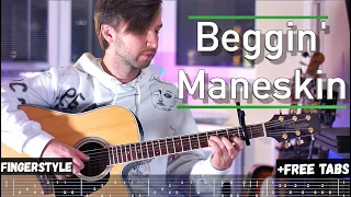 Beggin' - Måneskin | Fingerstyle + Free tabs