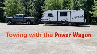 Power Wagon Update.  How did it tow?