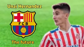 Unai Hernandez the future of Barcelona FC