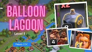 Balloon Lagoon (level 5) Attack Strategy | No Practice needed | Clash of Clans