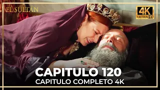 El Sultán | Capitulo 120 Completo (4K)