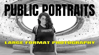Public Portraits | Large Format Photography | Ilford FP4