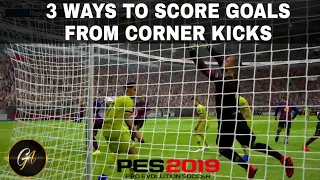 3 ways and tips on How to score goals from corner kicks in pes 2019