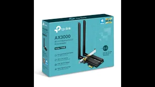 Unbox / Install / Review TP Link AX3000 Acher TX50E WiFi 6 Bluetooth 5.0 PCIe Adaptor