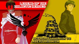 Legend of the Galactic Heroes - Authoritarianism vs Libertarianism