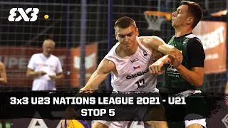 RE-LIVE - FIBA 3x3 U23 Nations League 2021 - U21 - Stop 5