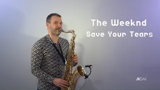 The Weeknd - Save Your Tears (Saxophone Cover by JK Sax)