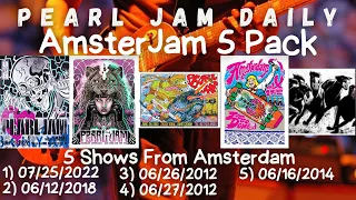 Pearl Jam Daily 🎸 AmsterJam 5 Pack 🎸 Amsterdam 07/25/22 🎸 06/12/18  🎸06/26/12  🎸06/27/12 🎸 06/16/14