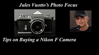 Tips on Buying a Nikon F Camera