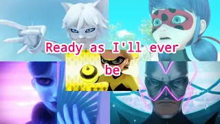 Ready as I'll ever be- miraculous ladybug