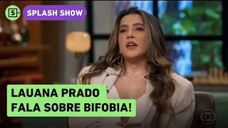 Bissexual, Lauana Prado revela ter sofrido homofobia e diz que fez questão de expor relacionamento