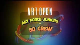 ART FORCE JUNIORS +SO CREW / ART OPEN DANCE COMPETITION KIDS/2021