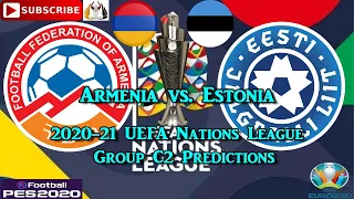 Armenia vs Estonia | 2020-21 UEFA Nations League | Group C2 Predictions eFootball PES2020