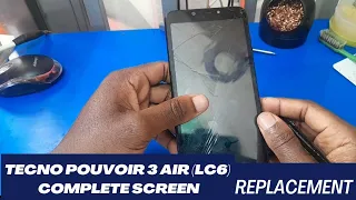 Tecno Pouvoir 3 Air (Lc6) Complete screen replacement Step by step guide