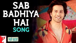 Sab Badhiya Hai Song | Sui Dhaaga | Anushka Sharma, Varun Dhawan, Sukhwinder Singh, Anu Malik, Varun