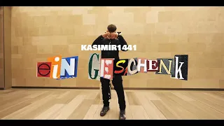 KASIMIR1441 - EIN GESCHENK (OFFICIAL VIDEO)