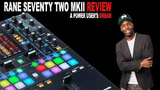 Rane Seventy Two MKII Review -  A POWER USER'S DREAM