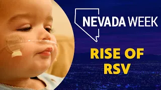 Nevada Week S5 Ep20 Clip | Rise of RSV